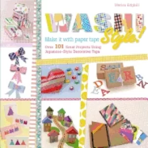 Image of washi style over 101 great projects using japanese style decorative tape