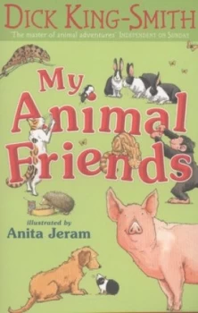 Image of My Animal Friends by Dick King-Smith Paperback