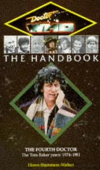 Image of Doctor Who the Handbook. the Fourth Doctor by David J Howe and Mark Stammers and Stephen James Walker Paperback