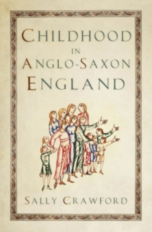 Image of Childhood in Anglo-Saxon England Paperback / softback