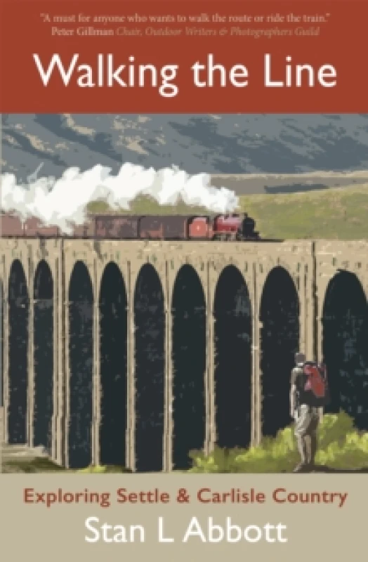 Image of Walking the Line : Exploring Settle & Carlisle Country Paperback / softback