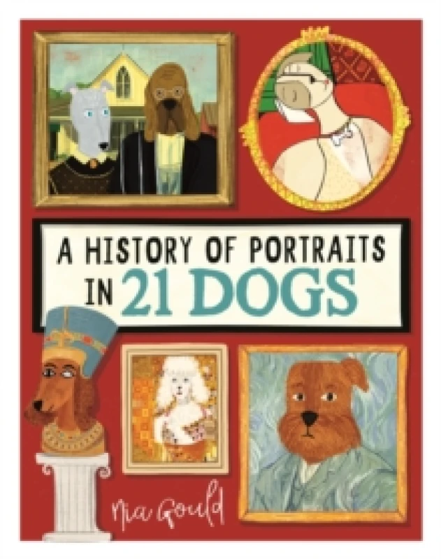Image of A History of Portraits in 21 Dogs Hardback