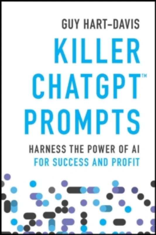 Image of Killer ChatGPT Prompts : Harness the Power of AI for Success and Profit Paperback / softback