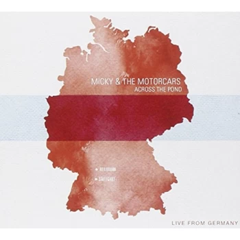 Image of Micky and The Motorcars - Across the Pond CD