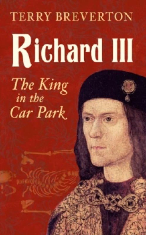 Image of Richard III : The King in the Car Park Paperback / softback