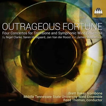 Image of Brett Baker - Outrageous Fortune: Four Concertos for Trombone and Symphonic ... CD