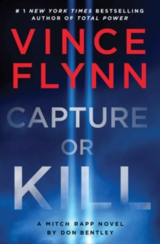 Image of Capture or Kill : 'In the world of black-ops thrillers, Mitch Rapp remains the gold standard' (Booklist) Volume 23 Paperback / softback