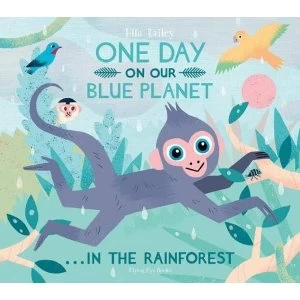 Image of One Day on our Blue Planet: In the Rainforest (Paperback) Paperback / softback 2019