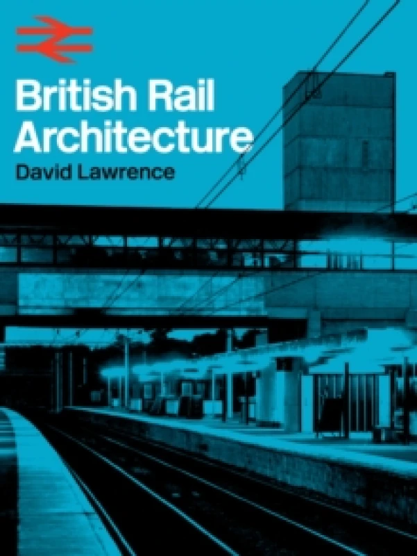 Image of British Rail Architecture Hardback
