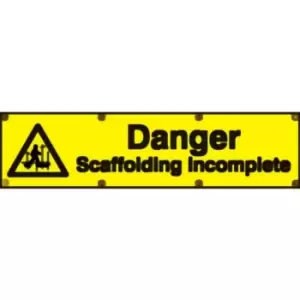 Image of Danger Scaffolding Incomplete - Sav (200 X 300MM)