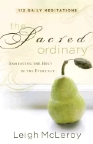 Image of sacred ordinary the embracing the holy in the everyday