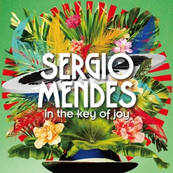 Image of S&eacute;rgio Mendes - In The Key Of Joy Vinyl