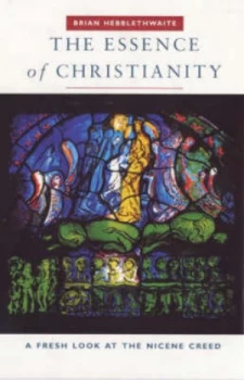 Image of The Essence of Christianity by Brian Hebblethwaite and Society for Promoting Christian Knowledge Paperback