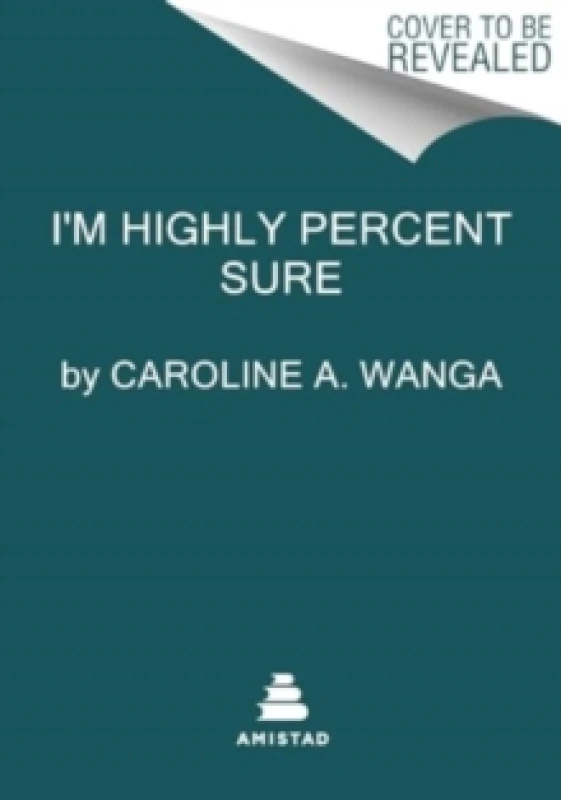 Image of I'm Highly Percent Sure. Hardback. By Caroline Wanga Books