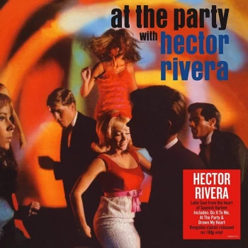 Image of Hector Rivera - At The Party With Hector Rivera Vinyl