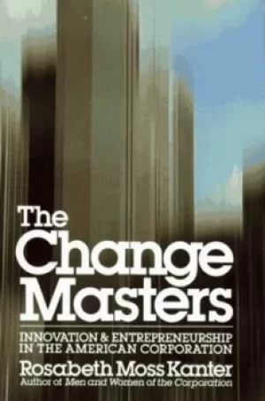 Image of The change masters by Kanter