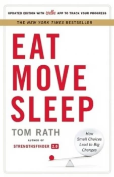 Image of Eat Move Sleep by Tom Rath Hardback