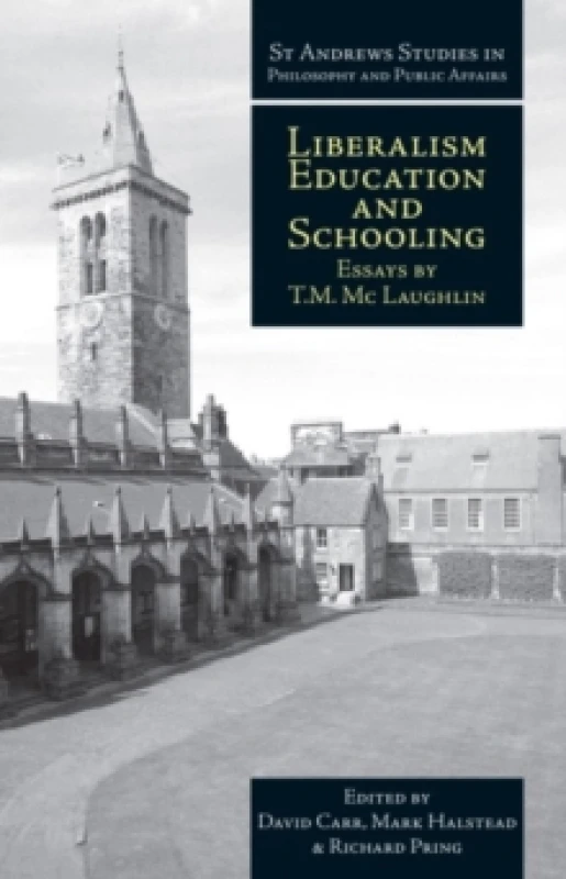 Image of Liberalism, Education and Schooling : Essays by T.M. McLaughlin Paperback / softback