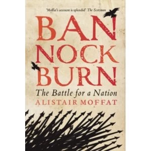 Image of Bannockburn : The Battle for a Nation