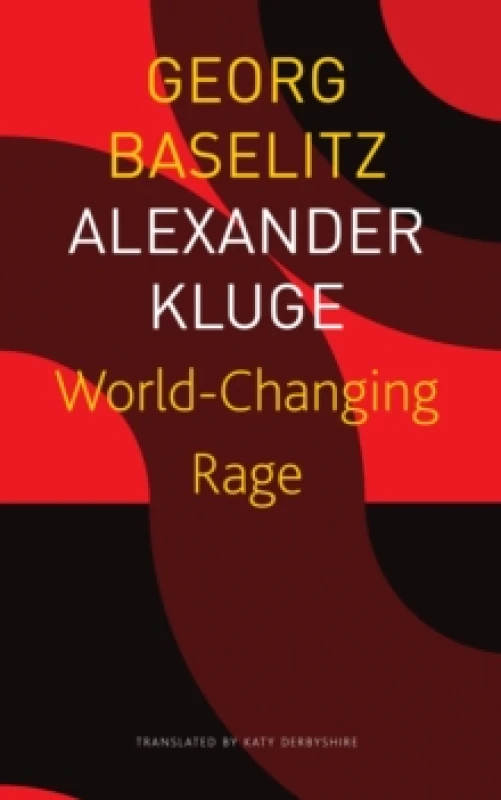 Image of World-Changing Rage - News of the Antipodeans Paperback / softback