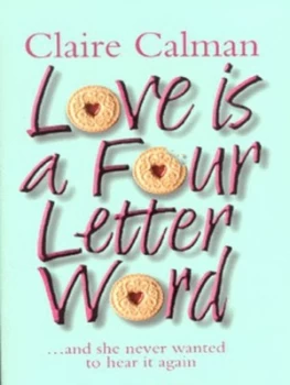 Image of Love Is a Four Letter Word by Claire Calman Paperback