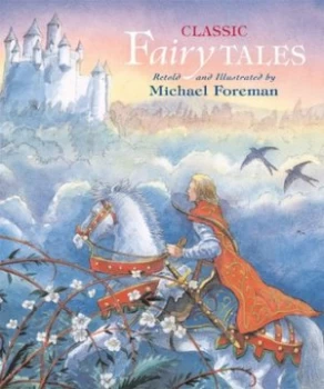 Image of Classic Fairy Tales by Michael Foreman Book