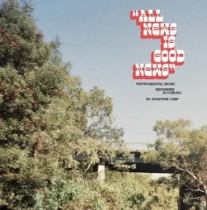 Image of All News Is Good News by Surprise Chef CD Album