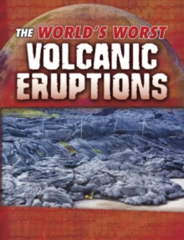 Image of Tracy Nelson Maurer The World's Worst Volcanic Eruptions Book Multi unisex