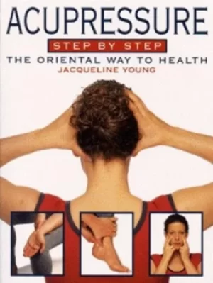 Image of Acupressure step by step by Jacqueline Young