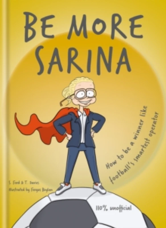 Image of Be More Sarina : Celebrate the Manager of Englands World Cup Finalists Hardback