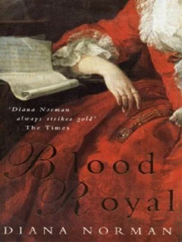 Image of Blood Royal by Diana Norman Hardback