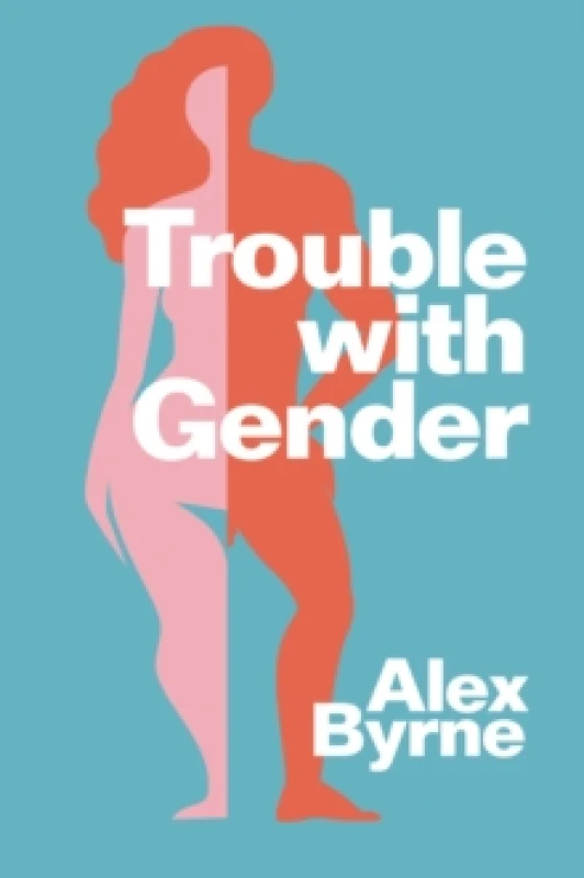 Image of Trouble With Gender : Sex Facts, Gender Fictions Hardback