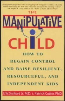 Image of The Manipulative Child by Ernest W. Swihart Jr. Book