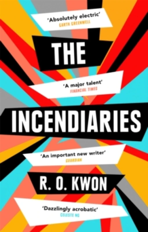 Image of The Incendiaries. Paperback. By R O Kwon Books