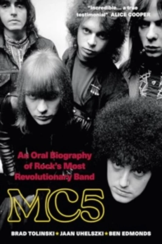 Image of MC5 : An Oral Biography of Rock's Most Revolutionary Band Paperback / softback