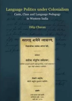 Image of Language Politics under Colonialism by Dilip Chavan Hardback