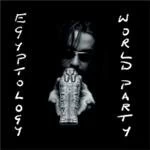 Image of World Party - Egyptology (Music CD)