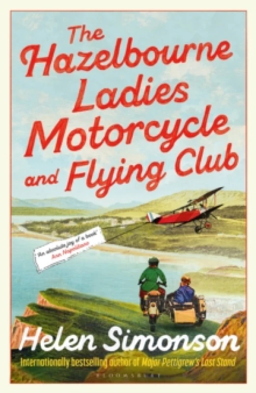 Image of The Hazelbourne Ladies Motorcycle and Flying Club : the captivating new novel from the bestselling author of Major Pettigrew's Last Stand Hardback