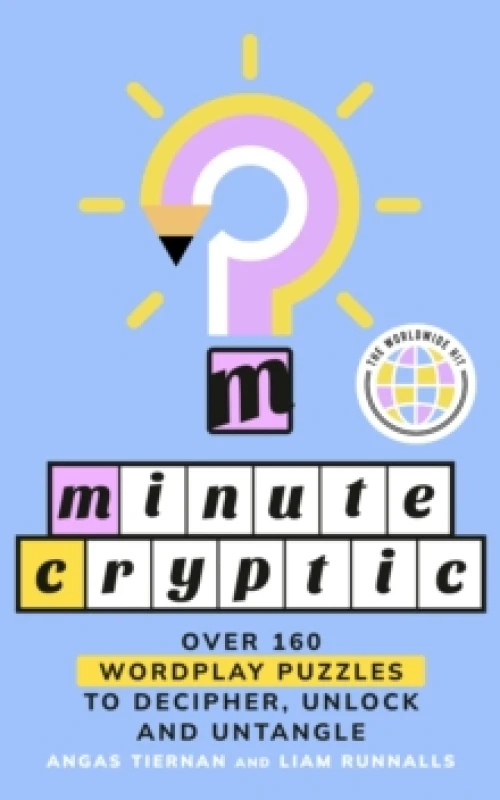Image of Minute Cryptic : Over 160 Wordplay Puzzles to Decipher, Unlock and Untangle Paperback / softback