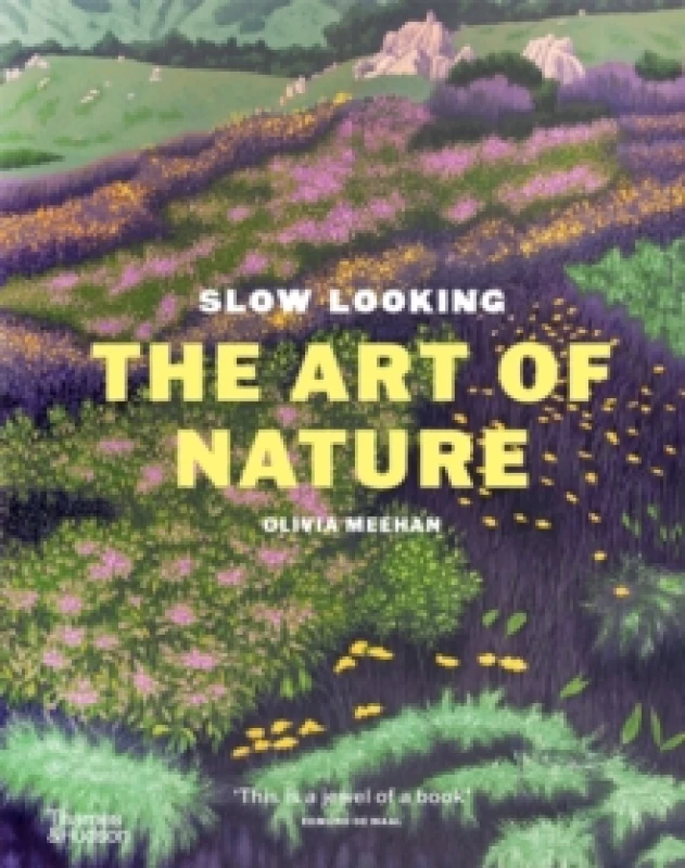 Image of Slow Looking : The Art of Nature Hardback