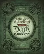 Image of celtic lore and spellcraft of the dark goddess invoking the morrigan