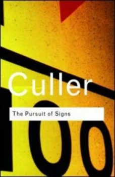 Image of The Pursuit of Signs by Jonathan Culler Paperback
