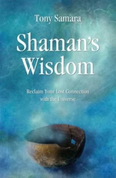 Image of Shamans Wisdom by Samara Tony Paperback