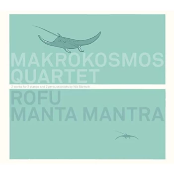 Image of Marokosmos Quartet - Rofu/Manta Mantra CD