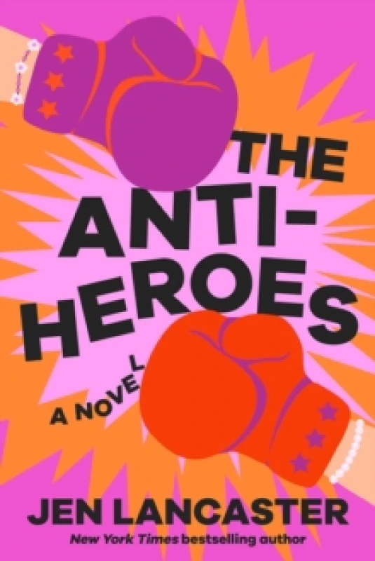 Image of The Anti-Heroes : A Novel Paperback / softback