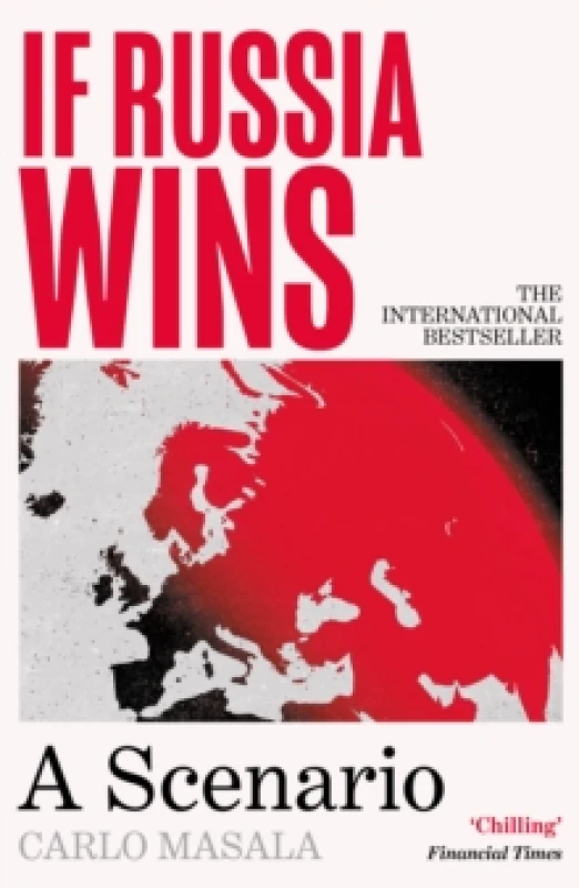 Image of If Russia Wins : 'An amazing book' Alastair Campbell on The Rest Is Politics Paperback / softback
