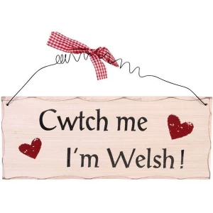 Image of Cwtch Me I'm Welsh Hanging Sign
