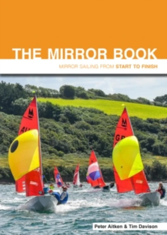 Image of The Mirror Book - Second Edition : Mirror Sailing from Start to Finish Paperback / softback