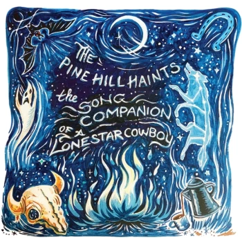 Image of The Pine Hill Haints - The Song Companion Of A Lonestar Cowboy Vinyl