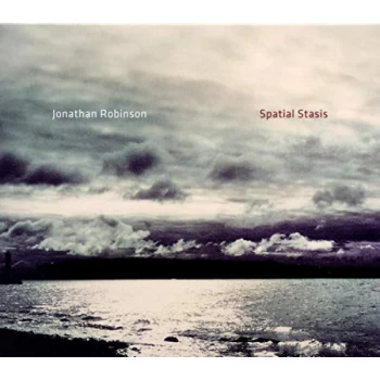 Image of Jonathan Robinson - Spatial Stasis CD